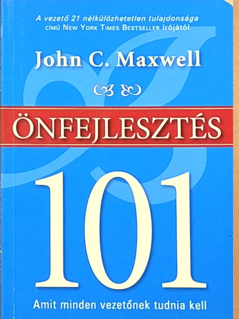 John C. Maxwell - Önfejlesztés 101 [antikvár]