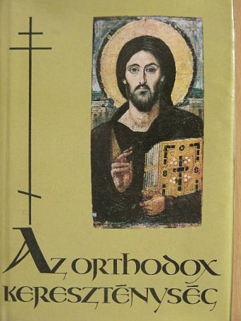 Berki Feriz - Az orthodox kereszténység [antikvár]
