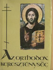 Berki Feriz - Az orthodox kereszténység [antikvár]