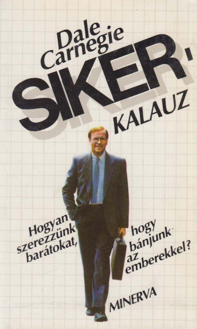 Dale Carnegie - Sikerkalauz 1. [antikvár]