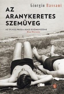 GIORGIO BASSANI - Az aranykeretes szemüveg [eKönyv: epub, mobi]