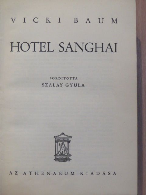 Vicki Baum - Hotel Sanghai [antikvár]