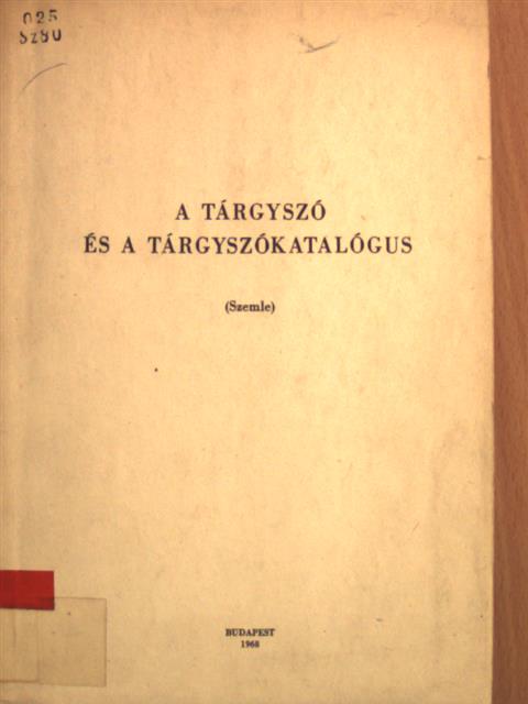 A tárgyszó és a tárgyszókatalógus [antikvár]