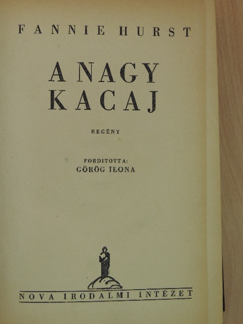 Fannie Hurst - A nagy kacaj [antikvár]