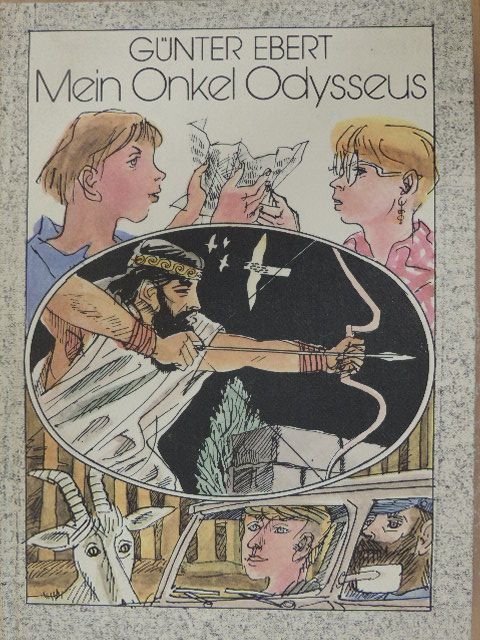 Günter Ebert - Mein Onkel Odysseus [antikvár]