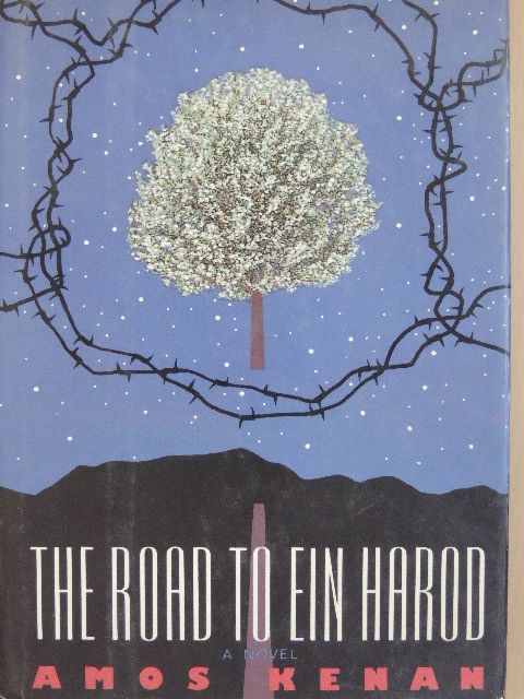 Amos Kenan - The Road to Ein Harod [antikvár]