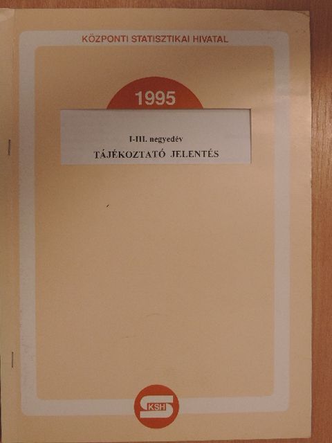 Donkáné Verebes Éva - Tájékoztató jelentés 1995. I-III. negyedév [antikvár]