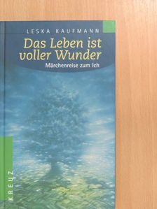 Leska Kaufmann - Das Leben ist voller Wunder [antikvár]
