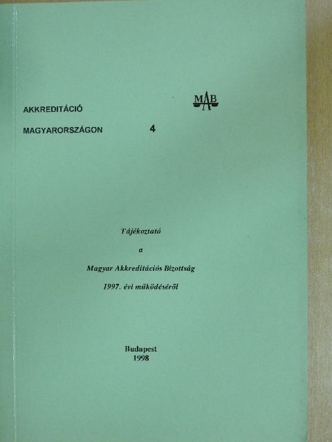 Tájékoztató a Magyar Akkreditációs Bizottság 1997. évi működéséről [antikvár]