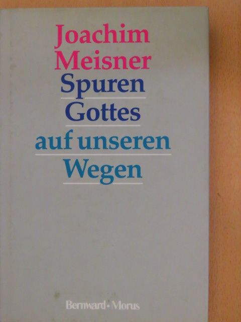 Joachim Meisner - Spuren Gottes auf unseren Wegen [antikvár]