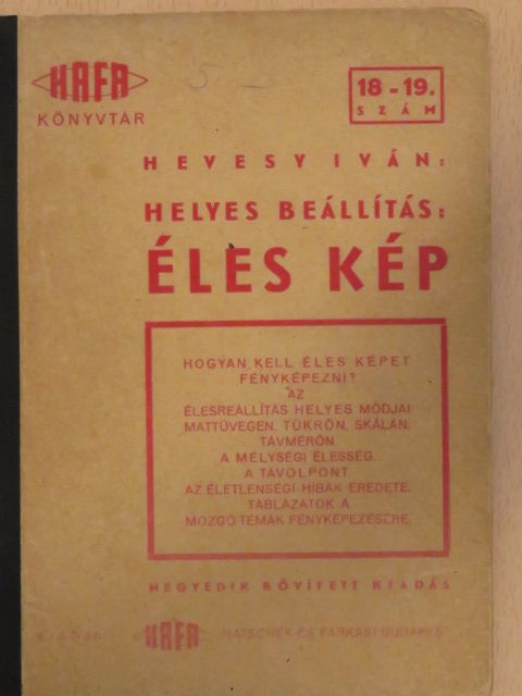 Hevesy Iván - Helyes beállítás: Éles kép [antikvár]