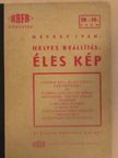Hevesy Iván - Helyes beállítás: Éles kép [antikvár]