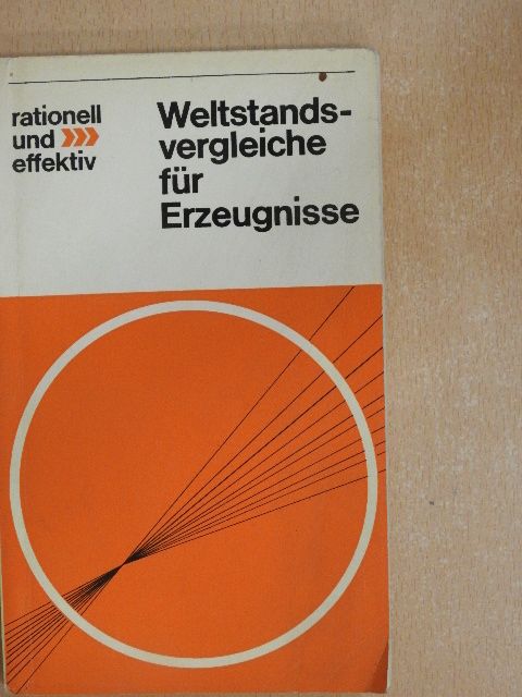 Dipl. oec. Volkmar Liers - Weltstandsvergleiche für Erzeugnisse [antikvár]
