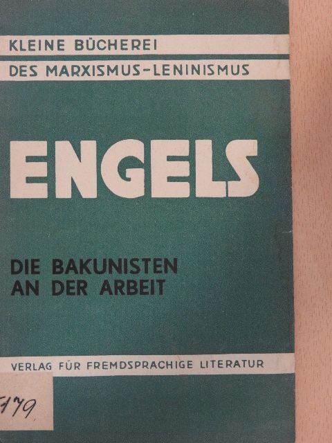 Friedrich Engels - Die bakunisten an der arbeit [antikvár]