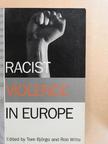 Erik Jensen - Racist Violence in Europe [antikvár]