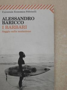 Alessandro Baricco - I barbari [antikvár]