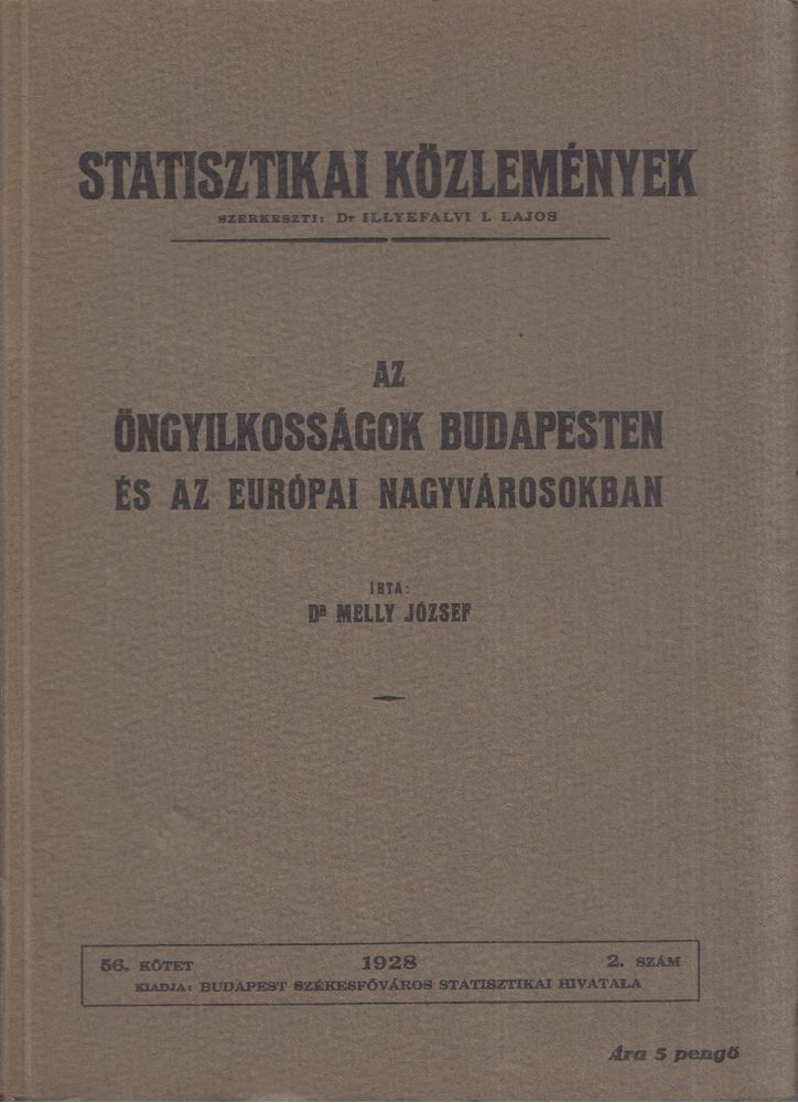 Melly József - Az öngyilkosságok Budapesten és az európai nagyvárosokban [antikvár]