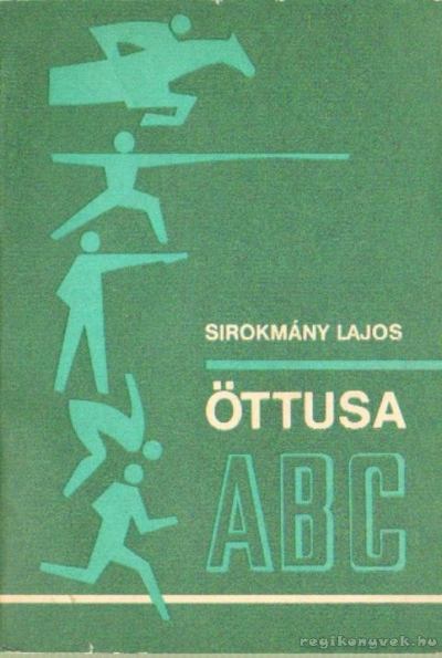 Sirokmány Lajos - Öttusa ABC [antikvár]