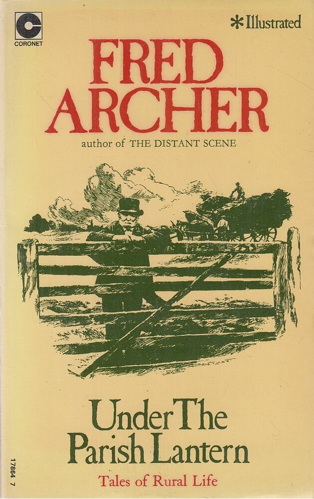 Archer, Fred - Under the Parish Lantern [antikvár]