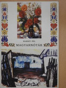 Markó Pál - Magyarnóták (dedikált példány) [antikvár]