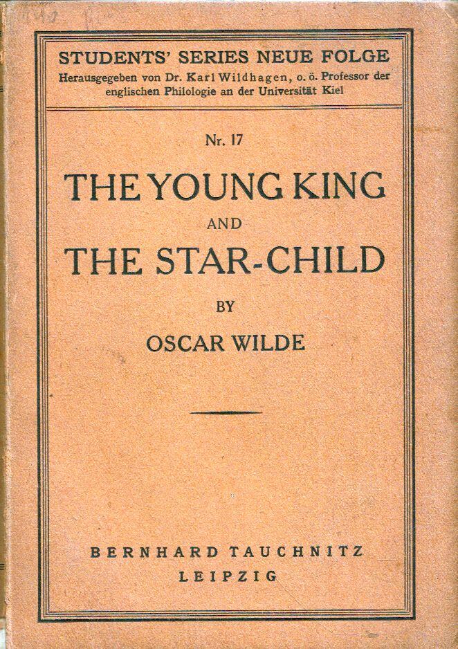 Oscar Wilde - The Young King and the Star-Child [antikvár]