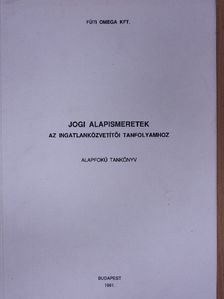 Dr. Dénes György - Jogi alapismeretek az ingatlanközvetítői tanfolyamhoz [antikvár]