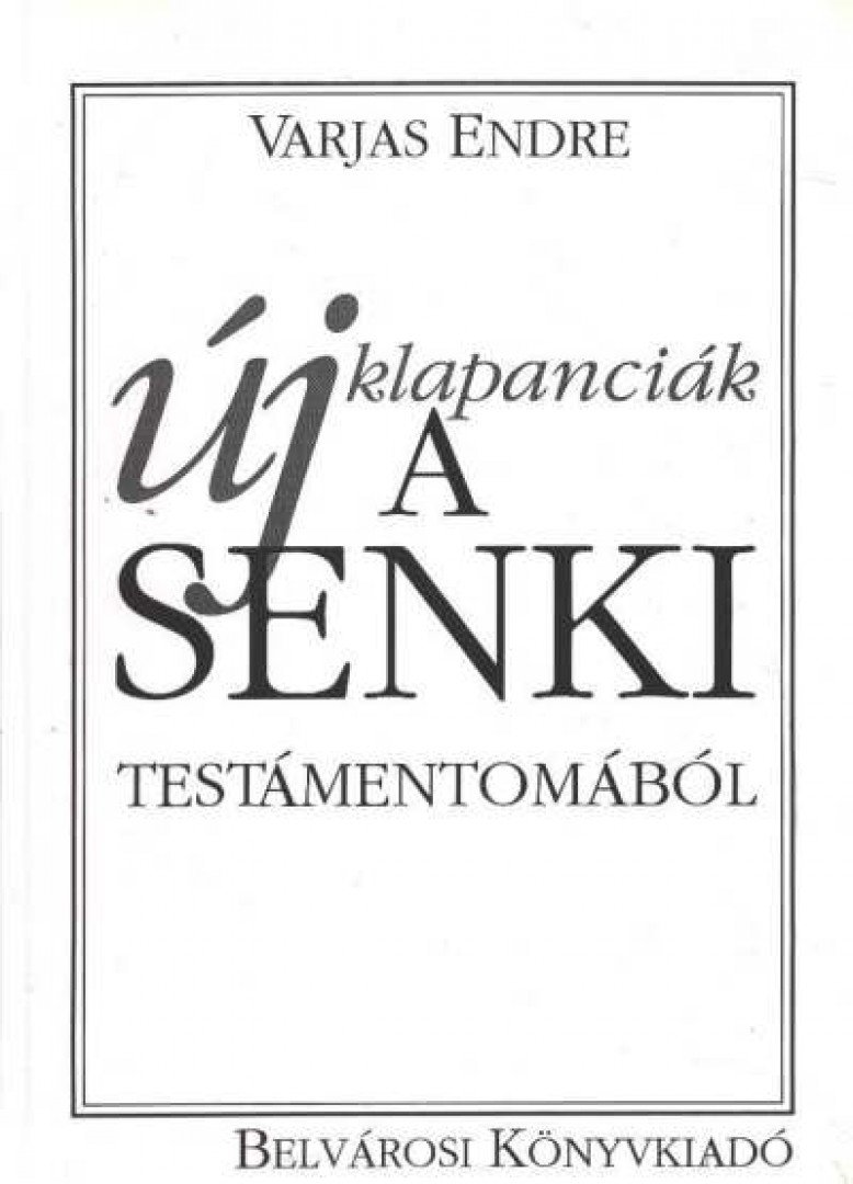 Varjas Endre - Új kapanciák a senki testámentomából [antikvár]