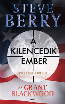 Steve Berry - A kilencedik ember - Luke Daniels thriller 1.