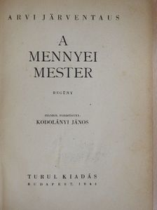 Arvi Järventaus - A mennyei mester [antikvár]