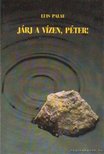 Palau, Luis - Járj a vízen, Péter! [antikvár]