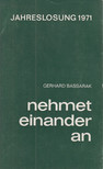 Bassarak, Gerhard - Nehmet einander an - Jahreslosung 1971 [antikvár]