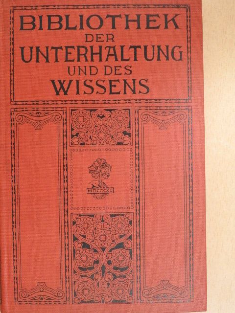 A. Groner - Bibliothek der Unterhaltung und des Wissens 1910/7. (gótbetűs) [antikvár]
