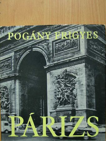 Pogány Frigyes - Párizs [antikvár]