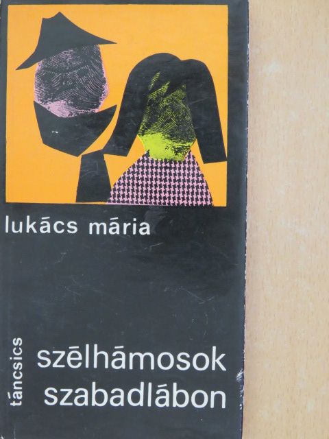 Lukács Mária - Szélhámosok szabadlábon [antikvár]