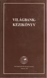 Gergely Sándorné, Gyurkovics István, Horváth László, Márton István, Ruttkai  Andrásné - Világbank-kézikönyv [antikvár]