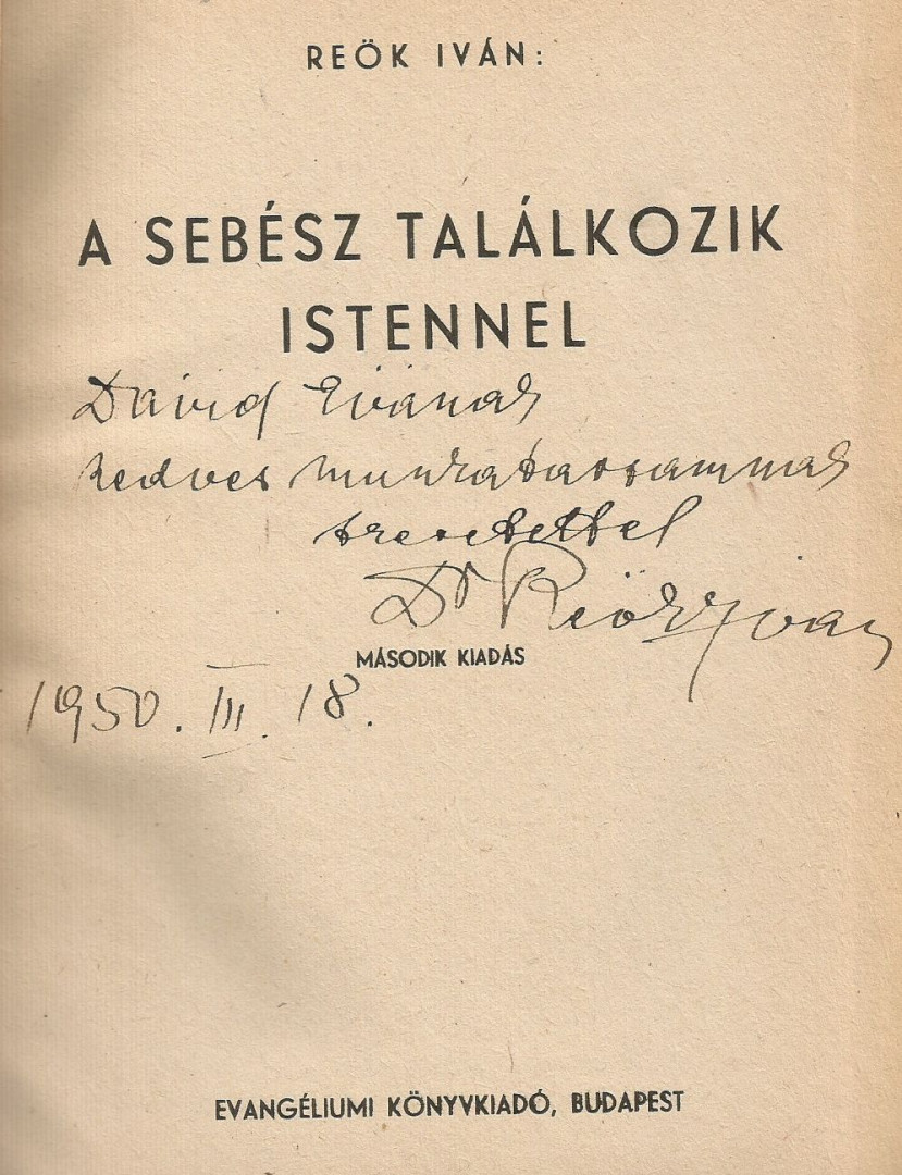 Reök Iván - A sebész találkozik Istennel (dedikált) [antikvár]