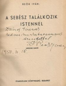 Reök Iván - A sebész találkozik Istennel (dedikált) [antikvár]