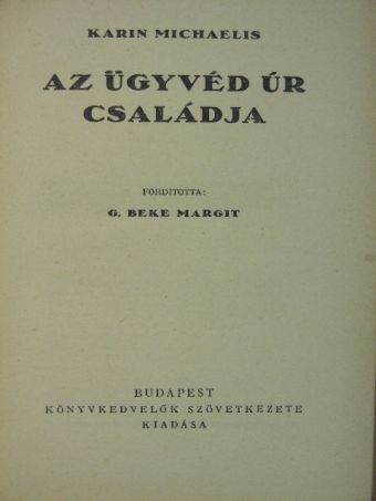 Karin Michaelis - Az ügyvéd úr családja [antikvár]