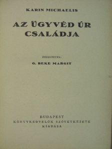 Karin Michaelis - Az ügyvéd úr családja [antikvár]