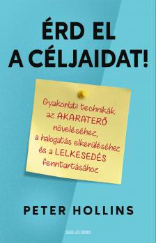 Peter Hollins - Érd el a céljaidat! [eKönyv: epub, mobi]
