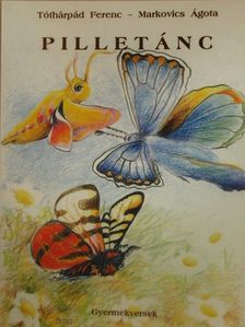 Tóthárpád Ferenc - Pilletánc [antikvár]