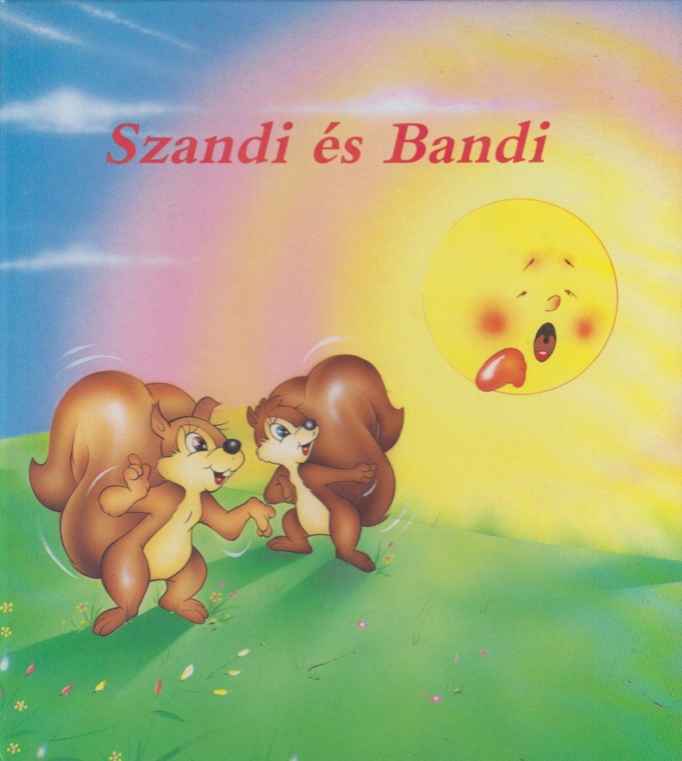 Aradi Péter, Saponaro, S. - Szandi és Bandi [antikvár]