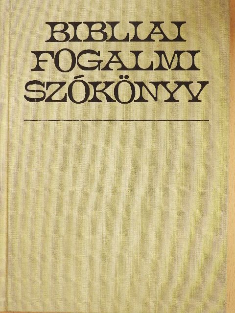 Bibliai fogalmi szókönyv [antikvár]