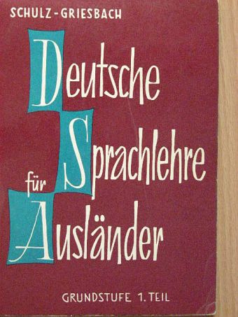 Dora Schulz - Deutsche Sprachlehre für Ausländer Grundstufe 1. [antikvár]