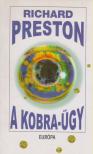 Preston, Richard - A Kobra-ügy [antikvár]