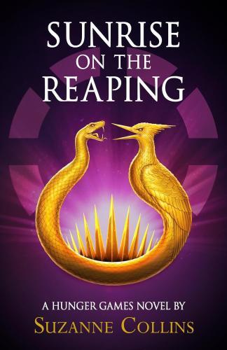 Suzanne Collins - Sunrise on the Reaping (A Hunger Games Novel - Hardback)