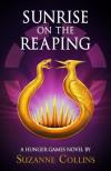 Suzanne Collins - Sunrise on the Reaping (A Hunger Games Novel - Hardback)