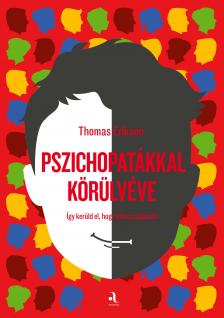 Thomas Erikson - Pszichopatákkal körülvéve [eKönyv: epub, mobi]