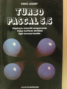 Pirkó József - Turbo Pascal 5.5 [antikvár]
