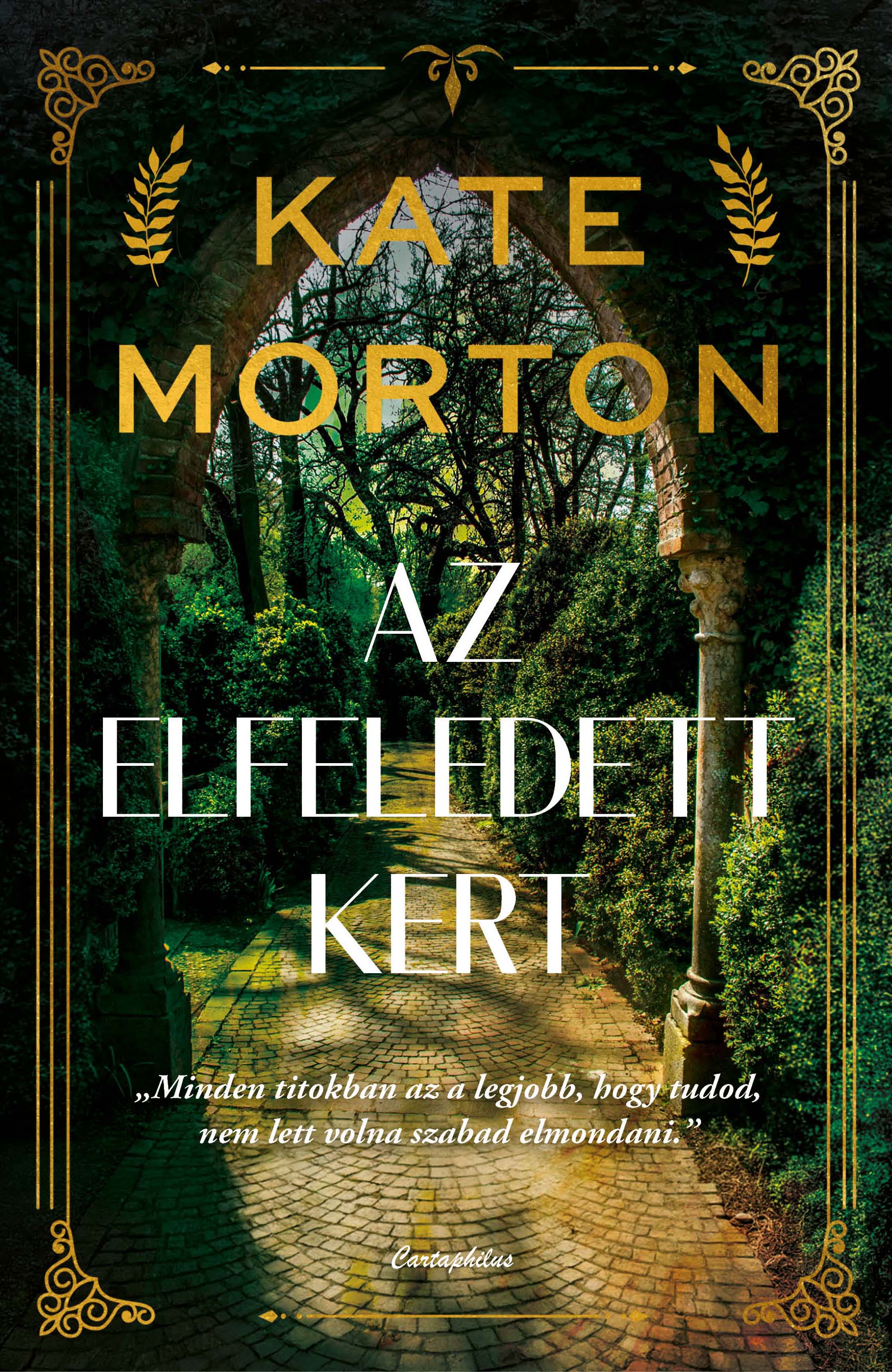 Kate Morton - Az elfeledett kert